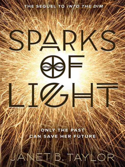 Title details for Sparks of Light by Janet B. Taylor - Available